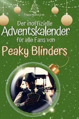 Produktbild von Der inoffizielle Adventskalender für alle Fans von Peaky Blinders