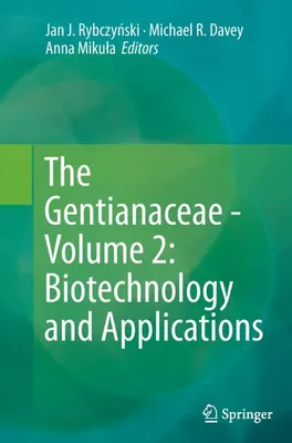 Obrázok produktu pre The Gentianaceae - Volume 2: Biotechnology and Applications