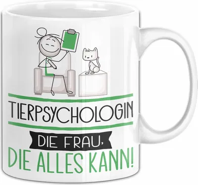 Produktbild von Tierpsychologin Geschenk Tasse Becher Die Frau Die Allen Kann Geschenkidee für eine Tierpsychologin Lustig (Weiß)