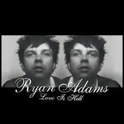 Obrázok produktu pre Ryan Adams: Love Is Hell