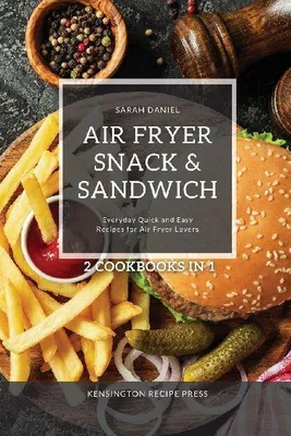 Produktbild von Air Fryer Snack and Sandwich 2 Cookbooks in 1