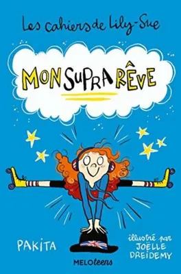 Image de Les cahiers de lily-sue - mon suprareve