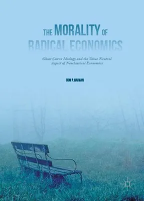 Obrázek produktu pro The Morality of Radical Economics