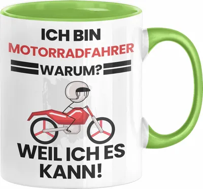 Produktbild von Motorradfahrer Geschenk Tasse Lustiger Spruch Ich Bin Motorradfahrer Warum Weil Ich Es Kann Geschenkidee Bester Motorradfahrer Geburtstag Kaffee-Becher (Grün)