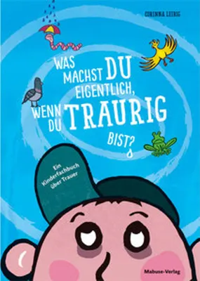 Produktbild von Was machst du eigentlich, wenn du traurig bist?