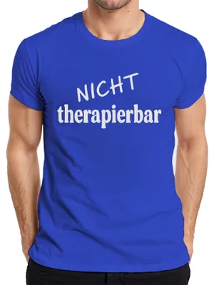 Produktbild von Nicht therapierbar lustiger Spruch sarkastisch Humor Geschenk Herren T-Shirt, Blau, S