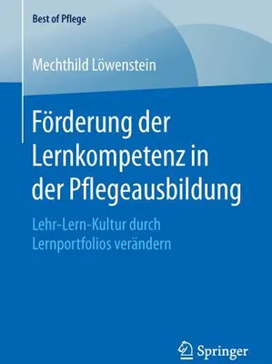 Produktbild von Förderung der Lernkompetenz in der Pflegeausbildung