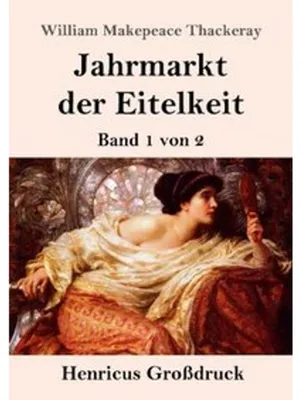 Obrázek produktu pro Jahrmarkt der Eitelkeit (Großdruck)