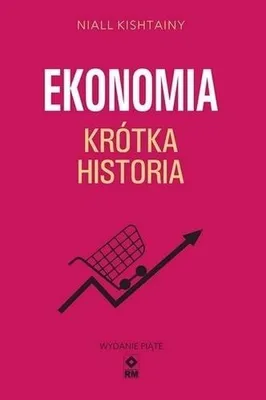 Image de Ekonomia Krótka historia wydanie 5 - Niall Kishtainy