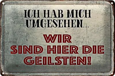 Produktbild von Blechschild Spruch 40x30cm wir sind die Geilsten