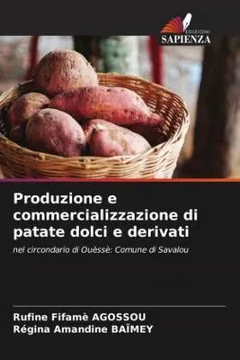Produktbild von Produzione e commercializzazione di patate dolci e derivati