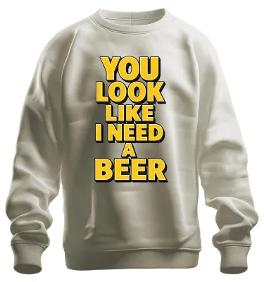 Immagine prodotto di Sembra che tu abbia bisogno di una birra. Felicità, birra, festa, alcol. Felpa, maglione, natura, M