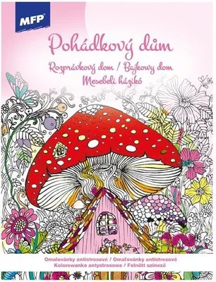 Obrázek produktu pro Kolorowanka antystresowa Bajkowy Dom - relaks i kreatywność dla dorosłych i dzieci