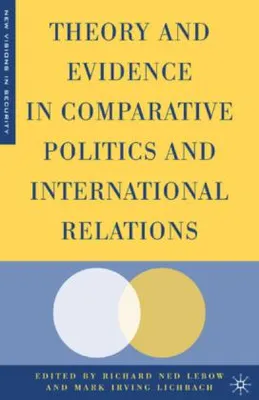 Obrázek produktu pro Theory and Evidence in Comparative Politics and International Relations