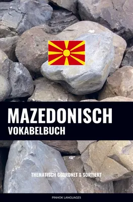 Produktbild von Mazedonisch Vokabelbuch – über 3000 thematisch geordnete Wörter und Redewendungen, inkl. Wörterbuchfunktion