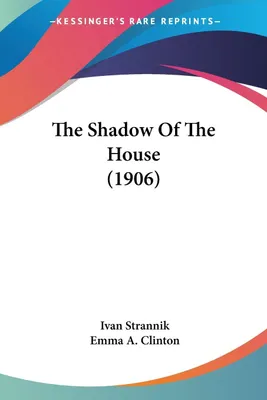 Produktbild von The Shadow Of The House (1906)