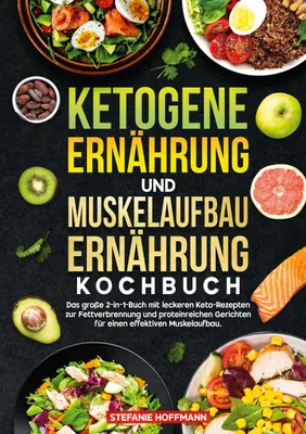 Produktbild von Ketogene Ernährung und Muskelaufbau Ernährung Kochbuch