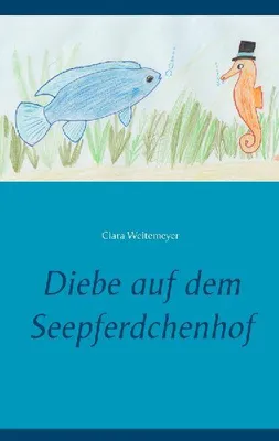 Produktbild von Diebe auf dem Seepferdchenhof