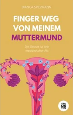 Produktbild von Finger weg von meinem Muttermund