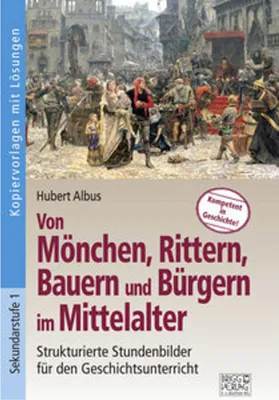 Obrázok produktu pre Von Mönchen, Rittern, Bauern und Bürgern im Mittelalter