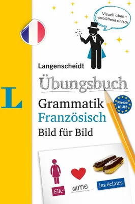 Produktbild von Langenscheidt Übungsbuch Grammatik Bild für Bild Französisch