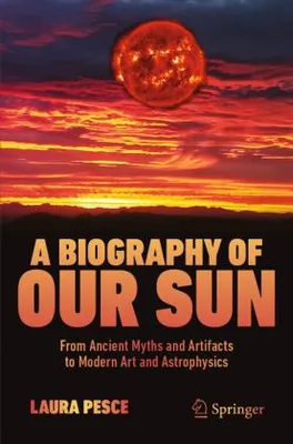 Obrázek produktu pro A Biography of Our Sun