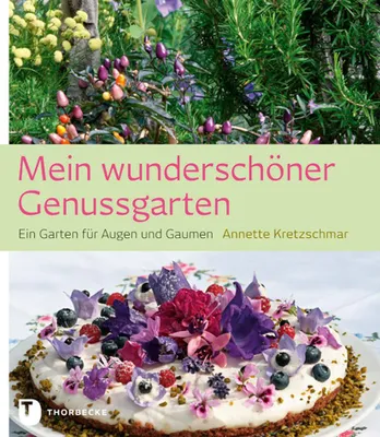 Produktbild von Kretzschmar, A: Mein wunderschöner Genussgarten