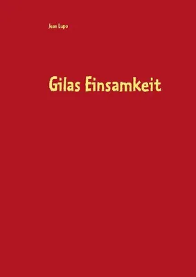 Produktbild von Gilas Einsamkeit