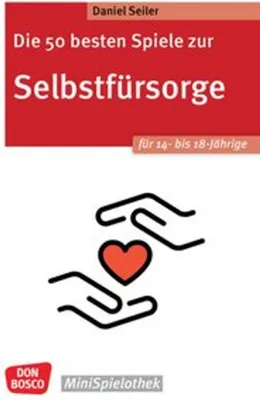 Immagine prodotto di Die 50 besten Spiele zur Selbstfürsorge. Für 14- bis 18-Jährige