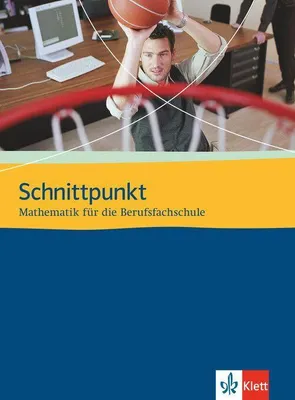 Produktbild von Schnittpunkt Mathematik für die Berufsfachschule. Schülerbuch