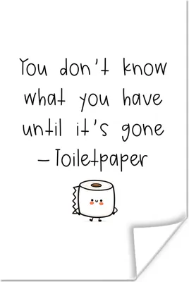 Produktbild von MuchoWow® Poster Sprichwörter - Zitate - Du weißt nicht, was du hast, bis es weg ist - Toilettenpapier 20x30 cm - Papierdruck