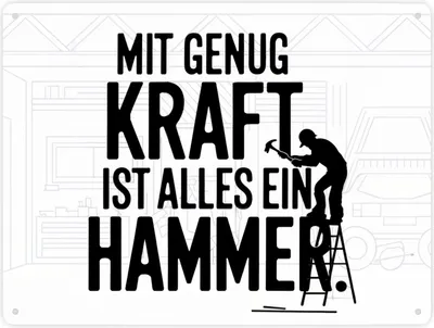 Produktbild von Mit genug Kraft ist alles ein Hammer Metallschild XXL in 28x38 cm für Handwerker