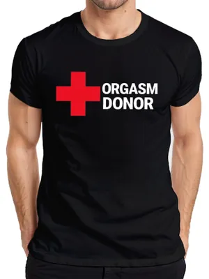 Zdjęcie produktu dla Koszulka męska „Orgasm Donor” – erotyczny i zabawny prezent na wieczór panieński, Walentynki lub imprezę, kolor czarny, rozmiar S
