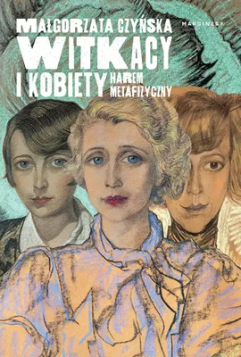 Zdjęcie produktu dla Witkacy i kobiety