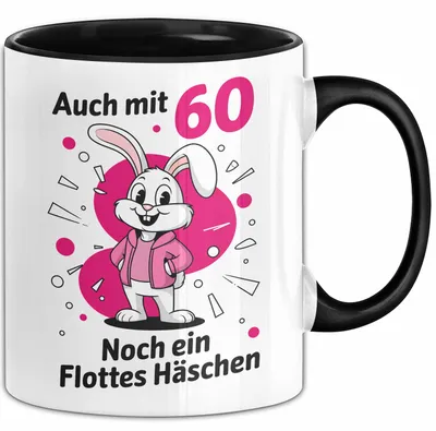 Produktbild von 60 Geburtstag Tasse Geschenk Auch Mit 60 Noch Ein Flottes Haeschen Geschenkidee Geburtstag Frau (Schwarz)