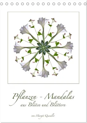 Produktbild von Pflanzen - Mandalas aus Blüten und Blättern (Tischkalender 2026 DIN A5 hoch), CALVENDO Monatskalender
