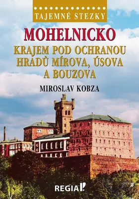 Immagine prodotto di Mohelnicko Krajem pod ochranou hradů Mírova, Úsova a Bouzova