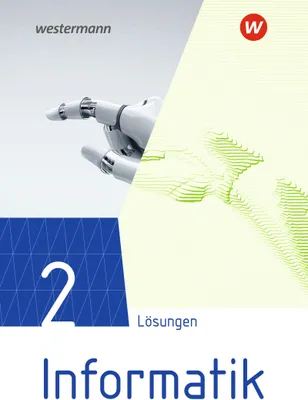 Produktbild von Informatik 2. Lösungen Lehrwerk für die gymnasiale Oberstufe