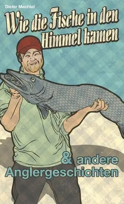 Produktbild von Wie die Fische in den Himmel kamen