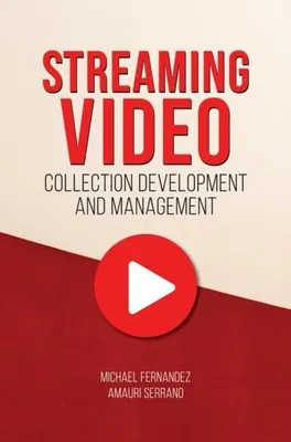 Obrázek produktu pro Streaming Video Collection Development and Management