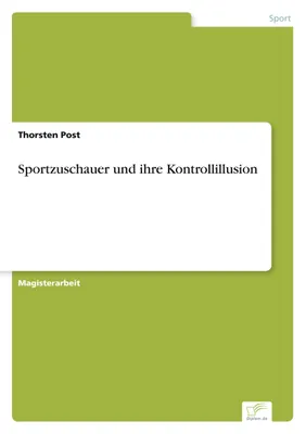 Produktbild von Sportzuschauer und ihre Kontrollillusion