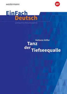 Obrázok produktu pre Tanz der Tiefseequalle. Klassen 7 - 8. EinFach Deutsch Unterrichtsmodelle