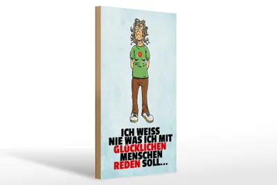 Produktbild von Holzschild Spruch 20x30cm weiß nie was ich mit glücklichen