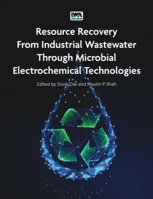 Productafbeelding van Resource Recovery from Industrial Wastewater through Microbial Electrochemical Technologies