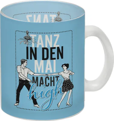 Produktbild von Tanz in den Mai macht high Glas Tasse