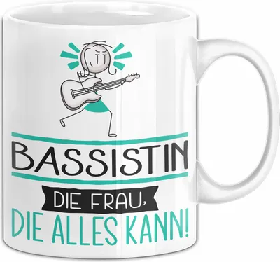 Produktbild von Bassistin Geschenk Tasse Becher Die Frau Die Allen Kann Geschenkidee für eine Bassistin Lustig (Weiß)
