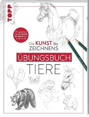 Produktbild von Die Kunst des Zeichnens - Tiere Übungsbuch