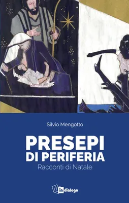 Produktbild von Mengotto, S: Presepi di periferia. Racconti di Natale