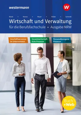 Produktbild von Wirtschaft und Verwaltung für die Berufsfachschule. Schulbuch. NRW Nordrhein-Westfalen