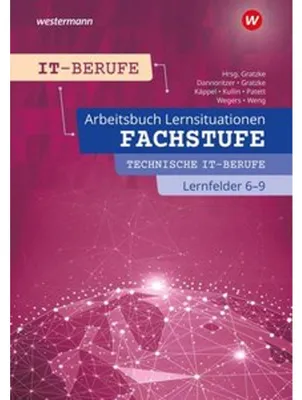 Immagine prodotto di IT-Berufe. Fachstufe Technische IT-Berufe Lernfelder 6-9 Arbeitsbuch